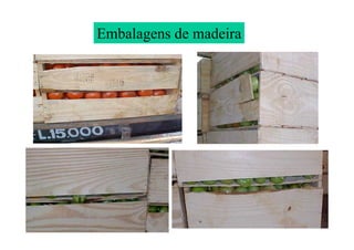 Embalagens de madeira
 