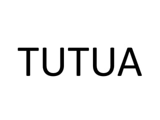 TUTUA