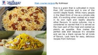 Main course recipes By Kohinoor
 