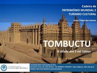 TOMBUCTU A cidade dos 5 mil Sábios - Património Mundial e Turismo ...