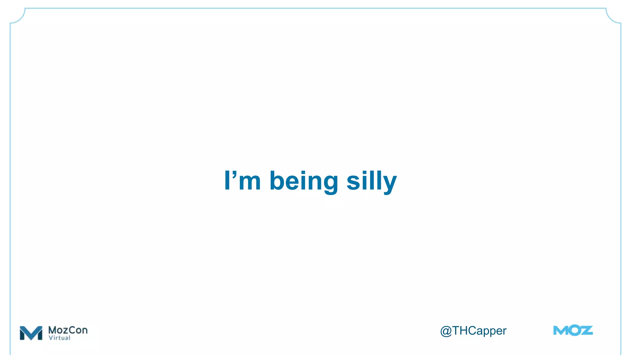 @THCapper
I’m being silly
 