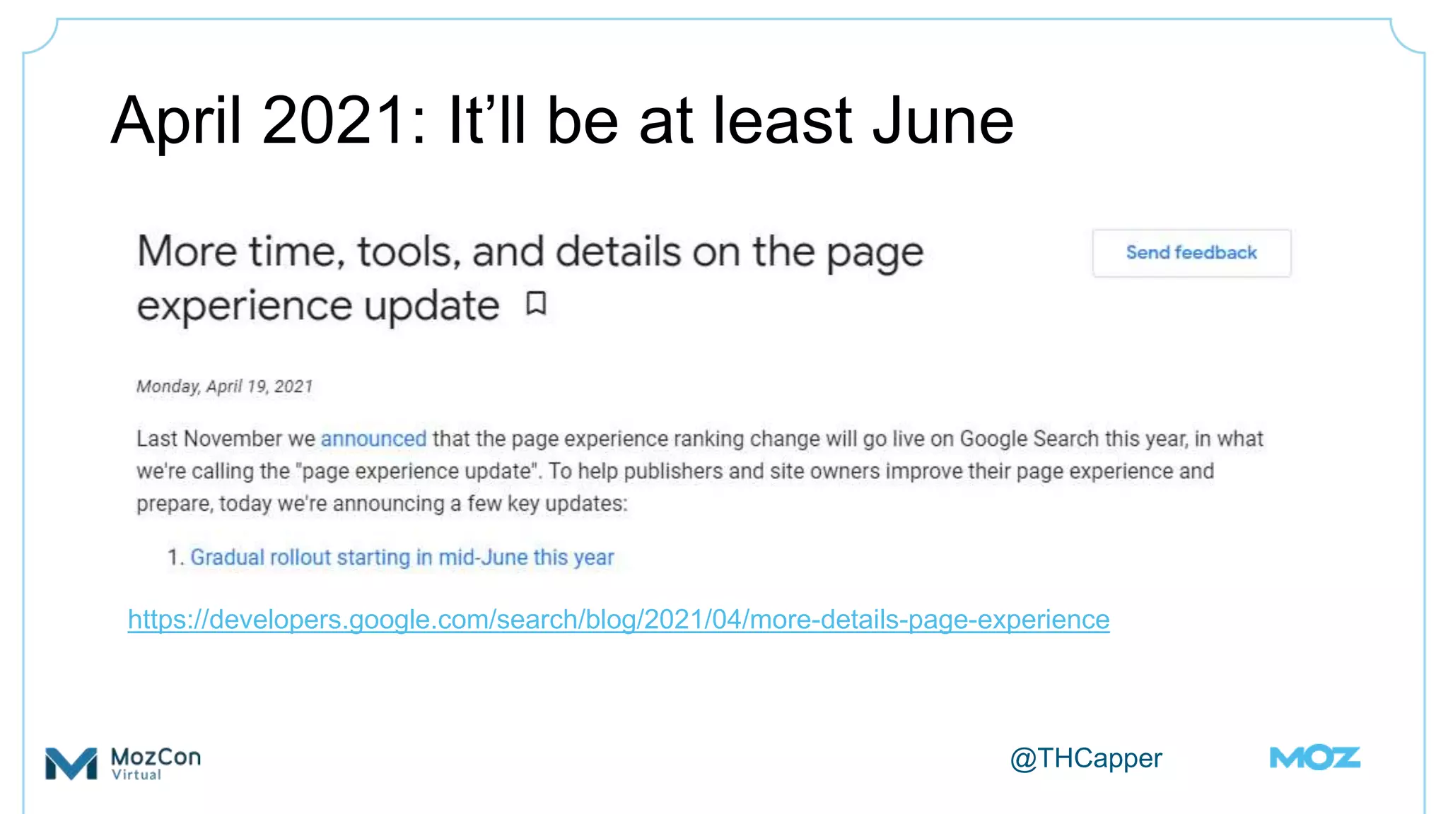 @THCapper
April 2021: It’ll be at least June
https://developers.google.com/search/blog/2021/04/more-details-page-experience
 