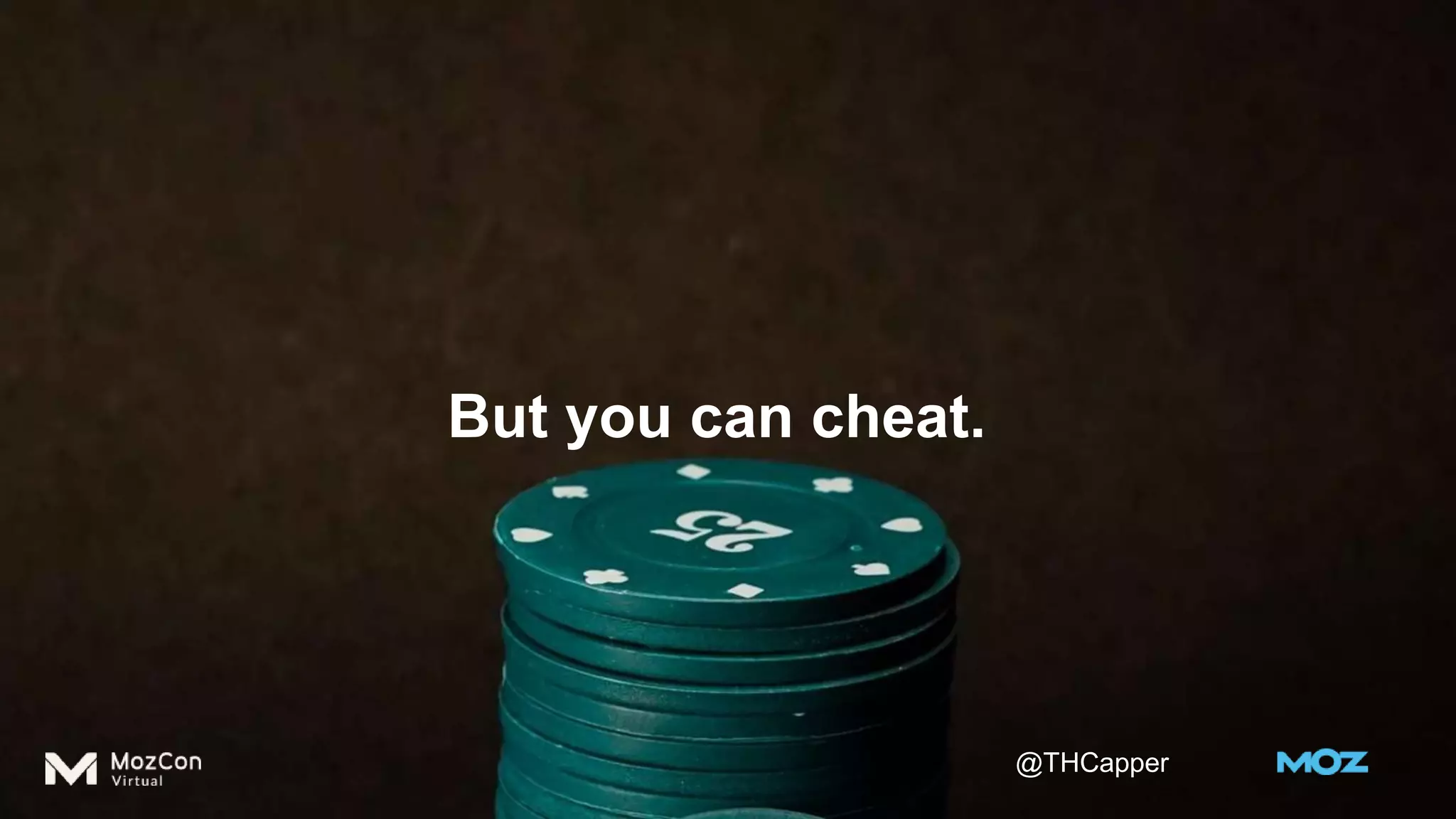 @THCapper
But you can cheat.
 