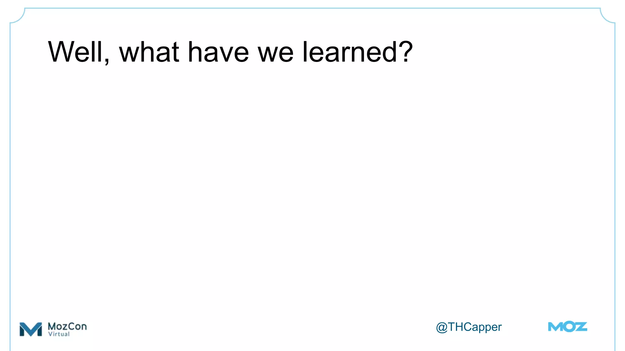 @THCapper
Well, what have we learned?
 