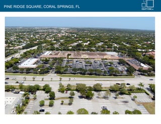 PINE RIDGE SQUARE, CORAL SPRINGS, FL
 