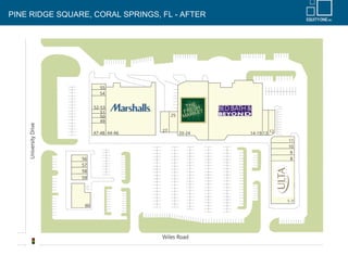 PINE RIDGE SQUARE, CORAL SPRINGS, FL - AFTER
 