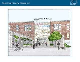 BROADWAY PLAZA, BRONX, NY
 