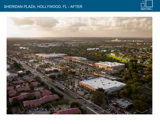 SHERIDAN PLAZA, HOLLYWOOD, FL - AFTER
 