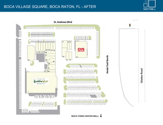 BOCA VILLAGE SQUARE, BOCA RATON, FL - AFTER
 