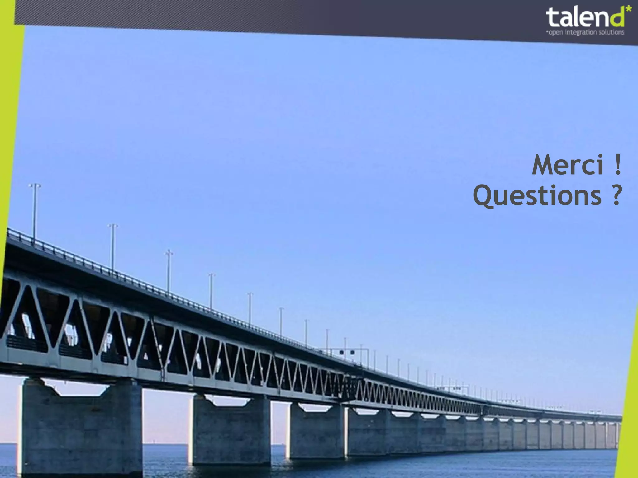 Merci !
Questions ?
 