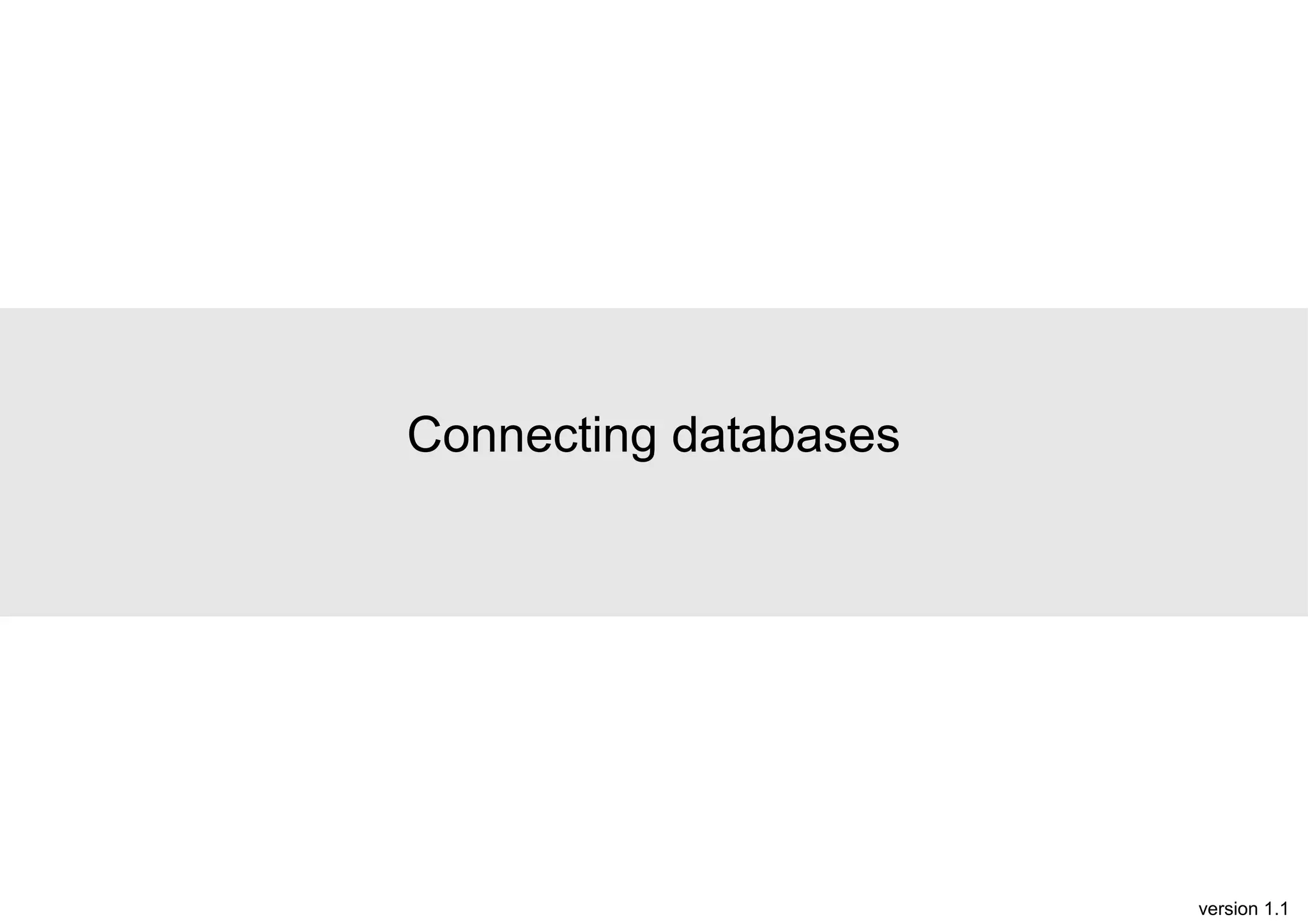 Connecting databases

version 1.1

 