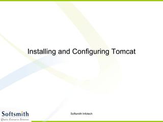 Installing and Configuring Tomcat 
