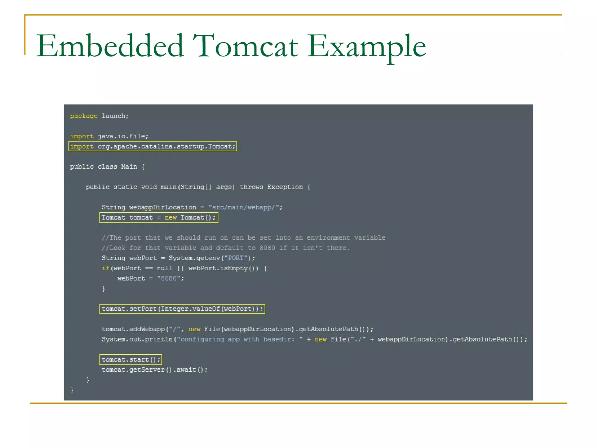 Embedded Tomcat Example

 