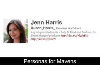 Personas for Mavens
 