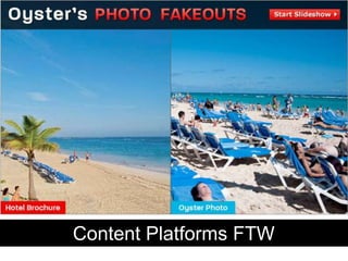 Content Platforms FTW
 