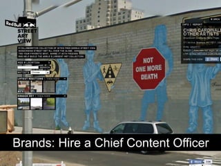 v




Brands: Hire a Chief Content Officer
 