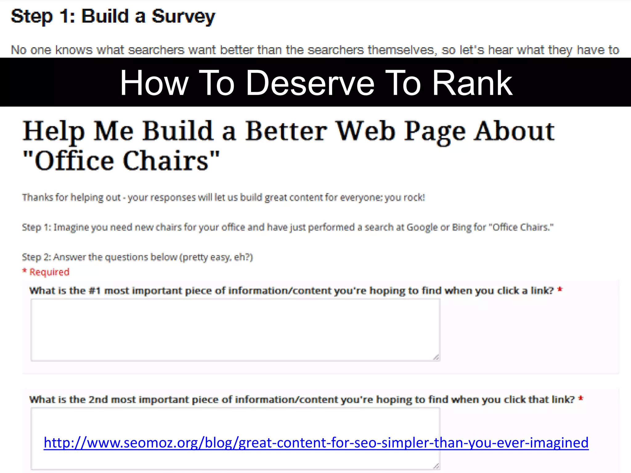 How To Deserve To Rank




http://www.seomoz.org/blog/great-content-for-seo-simpler-than-you-ever-imagined
 