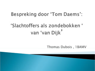 Thomas Dubois , 1BAMV  