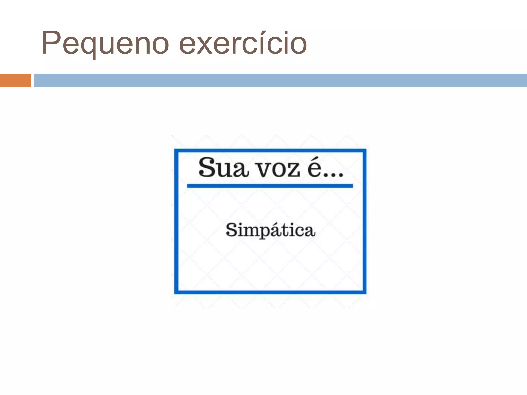 Pequeno exercício
 
