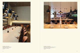 Beat Lights – Fat / Tall / Wide         Beat Lights – Fat / Tall / Wide
Kosushi Restaurant, São Paulo, Brazil   Suka Restaurant at the Sanderson Hotel, London, UK
Architect: Arthur de Mattos Casas       Interior Design: India Mahdavi (all rights reserved)
Photograph: Tuca Reinés                 Photograph: Mark Whitfield
  p. 55                                    p. 55



94                                                                                             95
 