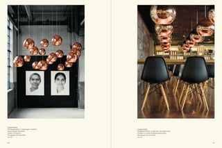 Copper Shade
CPH Square Space, Copenhagen, Denmark   Copper Shade
Interior Design: RoomStore              De Bijenkorf Kitchen, Amsterdam, The Netherlands
Dealer: CPH Square                      Architect: Concrete Architectural Associates
Photograph: Brian Buchard               Photograph: Ewout Huibers
   p. 66                                  p. 66



100                                                                                        101
 