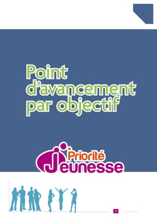 Point
d’avancement
par objectif

11

 