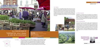 “
                                                                                                                                                                                                                                                                                        Services au public 87
                                                                                                                                                                                                                                                                                    INFORMATION AU CITOYEN




                                                                                                                                             Les enjeux
                                                                                                                                             Grâce à la vidéo, la municipalité souhaite rendre le site de la commune
                                                                                                                                             plus vivant. Il s’agit d’utiliser le site Internet comme outil de promotion
                                                                                                                                             pour informer les Aixois sur les nombreux services qui leur sont proposés,
                                                                                                                                             tels que les crèches, les piscines ou la cyberbase, mais aussi pour faire
                                                                                                                                             connaître la vie de la commune. Le site doit par ailleurs contribuer à la
                                                                                                                                             transparence de la politique locale, en expliquant mieux les actions publiques,
                                                                                                                                                                                                                               La mise en œuvre
                                                                                                                                             ainsi que les compétences de la commune et de la communauté de                    Parallèlement à l’embauche des deux animateurs de la cyberbase, a
                                                                                                                                             communes.                                                                         germé en novembre 2005 le projet de redynamiser le site de la ville. La
                                                                                                                                                                                                                               municipalité a choisi l’outil TéléNetCité lors du vote du budget en mars
                                                                                                                                                                                                                               2006. La mise en place de TéléNetCité est prévue dans les prochains
                                                                                                                                                                                                                               mois et la formation dispensée par France Télécom aura lieu dans les
                                                                                                                                                                                                                               locaux de la commune.

                                                                                                                                                                                                                               Bilan et perspectives
                                                                                                                                                                                                                               Il est aujourd’hui trop tôt pour faire un bilan, mais les perspectives sont
                                                                                                                                                                                                                               nombreuses. Ainsi la commune souhaite établir un partenariat avec
                                                                                                                                                                                                                               l’office de tourisme communautaire afin de rencontrer davantage d’acteurs
                                                                                                                                                                                                                               locaux et d’élargir les contenus du site. Avec TéléNetCité, il sera possible
                                                                                                                                                                                                                               de réaliser des reportages sur l’actualité du territoire comme les Journées
                                                                                                                                                                                                                               du Patrimoine, de mettre en ligne les discours des élus, ou d’annoncer
                                                                                                                                                                                                                               les projets municipaux. Le site pourra également présenter des person-


      VILLE DʼAIXE-SUR-VIENNE (87)
                                                                                                                                                                                                                               nalités locales comme, par exemple, les champions aixois de canoë-
                                                                                                                                                                                                                               kayak.
                                                     FICHE D’IDENTITÉ



                                                                        Porteur du projet > Commune d’Aixe-sur-Vienne

TéléNetCité, pour doper                                                 Nombre d’habitants > 5 466
                                                                        Contexte territorial > Territoire semi-rural situé à 15 kilomètres
                                                                        de Limoges, capitale régionale
  le site de la commune                                                 Contact > Tél. : 05 55 70 77 00
                                                                                  Courriel : c-farges@mairie-aixesurvienne.fr
                                                                                  Site : www.mairie-aixesurvienne.fr
                                                                                                                                                                                                                                               Désinstitutionnaliser
                                                                                                                                                                                                                                               le site pour le rendre
           Le projet   Aixe-sur-Vienne a ouvert en mai 2006 sa cyberbase, un centre multimédia d’initiation                                                                                                                                           plus attractif.”
                       et d’approfondissement à Internet et aux nouvelles technologies. Recrutés à cette
                       occasion pour impulser une nouvelle dynamique au site Internet de la ville, deux
                       animateurs assurent l’accompagnement du public. Ils bénéficient du programme
                       TéléNetCité de France Télécom. Cet outil audiovisuel enrichi permet de réaliser                                                                                                                                                     Daniel Nouaille, maire d’Aixe-sur-Vienne
                       des reportages vidéo, afin de rendre le site plus interactif et plus proche du citoyen.
 