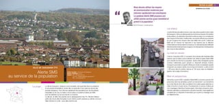 “
                                                                                                                                                                                                                                                Services au public 85
                                                                                                                                              Nous devons utiliser les moyens                                                             INFORMATION AUX CITOYENS
                                                                                                                                              de communication modernes pour
                                                                                                                                              informer rapidement nos concitoyens.
                                                                                                                                              Le système Alerte SMS prouvera son
                                                                                                                                              utilité comme service quasi immédiat et
                                                                                                                                              gratuit à la population.”
                                                                                                                                  Alain Bailly, maire de Gueugnon, conseiller général


                                                                                                                                                                                        Les enjeux
                                                                                                                                                                                        La sécurité des populations est au cœur des préoccupations de la mairie
                                                                                                                                                                                        de Gueugnon. Dans une ville exposée tout à la fois aux risques d’inondation
                                                                                                                                                                                        et de pollution, la collectivité cherchait à mettre en place, en complément
                                                                                                                                                                                        des moyens d’information traditionnels, une solution efficace pour prévenir
                                                                                                                                                                                        en cas d’urgence les citoyens dans des délais très courts. L’alerte par
                                                                                                                                                                                        SMS est en mesure de répondre à ces besoins par la diffusion
                                                                                                                                                                                        d’informations en temps réel et 24 heures sur 24. Elle optimise ainsi l’efficacité
                                                                                                                                                                                        des interventions des services d’urgence, en réduisant les conséquences
                                                                                                                                                                                        des crues et des pollutions.

                                                                                                                                                                                        La mise en œuvre
                                                                                                                                                                                        C’est en novembre 2005, à l’occasion de la remise des trophées Villes
                                                                                                                                                                                        Internet, que le maire a pris la décision de mettre en place Alerte SMS
                                                                                                                                                                                        pour prévenir et informer la population. Après s’être renseignée auprès
                                                                                                                                                                                        d’autres collectivités ayant adopté un dispositif similaire d’alerte,


             VILLE DE GUEUGNON (71)
                                                                                                                                                                                        Gueugnon a procédé à un appel d’offres pour choisir un prestataire capable
                                                                                                                                                                                        d’apporter une solution rapide, économique et évolutive. La ville a investi
                                                                                                                                                                                        1 465 euros dans la solution retenue et 750 euros dans sa réalisation
                                                        FICHE D’IDENTITÉ




                Alerte SMS                                                 Porteur du projet > Commune de Gueugnon
                                                                           Nombre d’habitants > 8 913
                                                                                                                                                                                        (gestion de la page d’inscription).


au service de la population                                                Contact > Tél. : 03 85 85 50 50
                                                                                     Courriel : Ddegrange@ville-gueugnon.fr
                                                                                     Site : www.gueugnon.fr
                                                                                                                                                                                        Bilan et perspectives
                                                                                                                                                                                        Démarrée courant 2006, l’opération Alerte SMS a convaincu plus de 250
                                                                                                                                                                                        personnes dans les semaines suivant son lancement. Les inscriptions
                                                                                                                                                                                        sur le site Internet de la ville s’accélèrent et la mairie espère atteindre un
             Le projet   La ville de Gueugnon, située en zone inondable, doit aussi faire face à la présence                                                                            millier d’inscrits à moyen terme. Prochainement, le service d’alerte par
                         d’une activité industrielle en centre-ville, en particulier d’une usine qui stocke des                                                                         mini-messages s’étendra à d’autres sujets : information citoyenne, admi-
                         produits dangereux. Pour informer rapidement les populations en cas de pollution                                                                               nistration générale ou évènements culturels et sportifs. Il sera également
                         industrielle ou de crue, la mairie a mis en place un système d’alerte par SMS                                                                                  complété par un dispositif d’information par courriel ou message vocal
                         pour les habitants qui se sont inscrits à ce service.                                                                                                          sur téléphone fixe.
                         La ville est, en effet, très orientée vers le développement des TIC. Elle fait d’ailleurs
                         partie des douze villes françaises à avoir obtenu quatre arobases au dernier concours
                         Villes Internet (cf. le site : www.villes-internet.net).
 