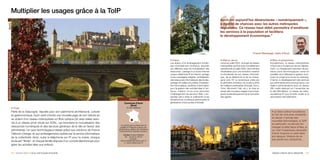 Multiplier les usages grâce à la ToIP
                                                                                                                                                                                                    Auch est aujourd’hui désenclavée « numériquement »,
                                                                                                                                                                                                    à égalité de chances avec les autres métropoles
Auch




                                                                                                                                                                                                    régionales. Ce réseau haut débit permettra d’améliorer
                                                                                                                                                                                                    les services à la population et facilitera
                                                                                                                                                                                                    le développement économique.”
GESTION INTERNE DE LA COLLECTIVITÉ




                                                                                                                                                                                                                                       Franck Montaugé, maire d’Auch

                                                                                                                                                      p Enjeux                                      p Mise en œuvre                                 p Bilan et perspectives
                                                                                                                                                      Les enjeux d’un aménagement numéri-           Lancé en juillet 2007, le projet de réseau      Actuellement, le réseau métropolitain
                                                                                                                                                      que municipal sont nombreux, résumés          métropolitain auchois sera complètement         d’Auch est à mi-parcours de son déploie-
                                                                                                                                                      par différents axes de mutualisation des      opérationnel en juillet 2009. Deux années       ment. Le changement important de plu-
                                                                                                                                                      ressources : partage d’un accès Internet      nécessaires pour une évolution massive          sieurs pans technologiques mené en
                                                                                                                                                      unique, téléphonie IP en interne, partage     et simultanée de son réseau informati-          parallèle rend délicates la gestion tech-
                                                                                                                                                      d’une messagerie intégrée, centralisation     que, de sa téléphonie et de sa messa-           nique du projet et la tenue du planning.
                                                                                                                                                      des ressources informatiques des écoles,      gerie vers l’IP. La dynamique créée par         À terme, le développement des services
                                                                                                                                                      partage de salles sécurisées d’exploita-      le périmètre ambitieux du projet a attiré       aux administrés sera poursuivi (pour une
                                                                                                                                                      tion informatique, système d’information      les meilleurs partenaires (Orange, Cisco,       réelle e-administration) avec un réseau
                                                                                                                                                      pour la gestion des activités liées à l’en-   Citrix, Microsoft, Dell, etc.), la mise en      Wifi maillé déployé sur l’ensemble de
                                                                                                                                                      fance, création d’une zone sécurisée          œuvre des nouveaux usages s’accompa-            la ville (Wifi-Mesh), un réseau de vidéo-
                                                                                                                                                      d’hébergement de serveurs Web. L’en-          gnant systématiquement de la formation          surveillance IP pour le trafic routier et la
                                                                                                                                                      semble vise à doter la collectivité d’une     des agents.                                     sécurisation des bâtiments.
                                                                                                                            FRANCE                    infrastructure numérique performante et
                                                                                                                      Commune d’Auch                  génératrice d’économies d’échelle.
                                                                                                                          (Gers)
                                 p Projet                                                                               24 000 habitants

                                 Perle de la Gascogne, réputée pour son patrimoine architectural, culturel                                                                                                                                           p Le Gers cultive l’excellence
                                 et gastronomique, Auch vient d’écrire une nouvelle page de son histoire en                                                                                                                                          et l’art de vivre avec simplicité
                                                                                                                                                                                                                                                     et naturel. L’arrivée des
                                 se dotant d’un réseau métropolitain en fibre optique (32 sites reliés) asso-
                                                                                                                                                                                                                                                     nouvelles technologies, la ToIP
                                 cié à un réseau privé virtuel sur ADSL, qui favorisera la mutualisation des                                                                                                                                         en particulier, ne devrait rien
                                                                                                                  Un patrimoine architectural de
                                 ressources numériques et des services généraux de la ville en faveur des        qualité où l’Histoire a laissé son                                                                                                  changer à cette façon d’être, si
                                 administrés. Un saut technologique réalisé grâce aux solutions de France       empreinte au détour de nombreux
                                                                                                                 monuments et quartiers anciens.                                                                                                     ce n’est l’impérieuse nécessité
                                 Télécom Orange, et aux aménagements opérés par le service informatique                                                                                                                                              d’avoir toujours un pied dans
                                                                                                                     Contact Francis Bellotto
                                 de la collectivité. Ainsi, outre la téléphonie sur IP pour la mairie, chaque          Tél. : 02 62 61 65 61                                                                                                         son époque. Histoire de ne
                                                                                                                              Courriel :                                                                                                             pas perdre son attractivité...
                                 école est “fibrée”, et chaque famille dispose d’un compte électronique pour      francis.bellotto@mairie-auch.fr
                                                                                                                      u www.mairie-auch.fr
                                 gérer les activités liées aux enfants.

                                 54 / paroles d’élus p pour une Europe innovante                                                                                                                                                                      Gestion interne de la collectivité / 55
 
