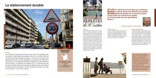 Le stationnement durable
                                                                                                                                                                                                         Je suis avec intérêt tous les projets qui contribuent
                                                                                                                                                                                                         à faire de la ville du Havre une référence en matière
Le Havre




                                                                                                                                                                                                         de développement durable car ce sont les projets
                                                                                                                                                                                                         d’aujourd’hui qui assureront la qualité
                                                                                                                                                                                                         de vie de demain pour les générations
                                                                                                                                                                                                         futures.”
GESTION INTERNE DE LA COLLECTIVITÉ




                                                                                                                                                                                                                                        Antoine Rufenacht, maire du Havre

                                                                                                                                                       p Enjeux                                          p Mise en œuvre                                p Bilan et perspectives
                                                                                                                                                       Avec la gestion à distance des horoda-            Lancé en janvier 2006, le projet est né        Le bilan est positif. Le système de main-
                                                                                                                                                       teurs, la collectivité réduit les frais de        après des démonstrations des produits          tenance à distance, rendu possible grâce
                                                                                                                                                       maintenance en limitant les interventions         machine to machine (MtoM) et un exposé         à la technologie GSM, pourrait être élargi
                                                                                                                                                       aux besoins réels. Non seulement elle fait        de leurs possibilités par la R&D de France     à l’éclairage public : les lampadaires
                                                                                                                                                       des économies de fonctionnement, mais             Télécom Orange et les Orange Labs. Le          seraient ainsi équipés de cartes GSM qui
                                                                                                                                                       elle augmente ses recettes puisque les            coût du projet s’élève à 150 000 €.            transmettraient les informations comme le
                                                                                                                                                       équipements sont mieux entretenus avec                                                           besoin de remplacer les ampoules et les
                                                                                                                                                       moins d’horodateurs en panne. En outre,                                                          éventuelles dégradations. Il s’agit à plus
                                                                                                                                                       l’accès au centre-ville et au patrimoine                                                         long terme de faire du Havre une “ville
                                                                                                                                                       est facilité pour les visiteurs. D’ailleurs, le                                                  durable” qui optimise la maintenance de
                                                                                                                                                       projet s’inscrit dans la démarche visant                                                         ses équipements et leur efficience.
                                                                                                                                                       à faire de la ville du Havre, déjà classée
                                                                                                                                                       au patrimoine de l’UNESCO, une station
                                                                                                                             FRANCE                    balnéaire et entièrement tournée vers le
                                                                                                                     Commune du Havre                  développement durable.
                                                                                                                      (Seine-Maritime)
                                 p Projet                                                                                186 000 habitants

                                 Pour optimiser le stationnement dans le centre-ville, la municipalité a choisi                                                                                                                                           p La ville du Havre peut se
                                 une solution de parcmètres autosurveillés. Grâce à une connexion GSM, les                                                                                                                                                targuer d’une belle réussite :
                                                                                                                                                                                                                                                          grâce aux horodateurs
                                 horodateurs peuvent être gérés à distance. Les services municipaux sont
                                                                                                                                                                                                                                                          autosurveillés, elle a fait des
                                 avertis en temps réel en cas de dégradation, ce qui assure une maintenance                                                                                                                                               économies de fonctionnement
                                 plus efficace. Les horodateurs transmettent également les informations de         Ville portuaire et touristique
                                                                                                                  de Normandie à forte densité                                                                                                            et augmenté les recettes de
                                 fonctionnement, en particulier les recettes du jour. Le dispositif optimise              de population.                                                                                                                  son parc de stationnement.
                                 les temps de stationnement des véhicules et désengorge le centre-ville qui                   Contact                                                                                                                     La maintenance des
                                                                                                                  Courriel : mairie@ville-lehavre.fr
                                 est désormais plus accessible à tous les Havrais et aux visiteurs de la ville.      u www.ville-lehavre.fr                                                                                                               parcmètres à distance s’inscrit
                                                                                                                                                                                                                                                          en outre dans une démarche
                                 Pour seulement 1 euro la demi-journée.
                                                                                                                                                                                                                                                          de développement durable.



                                 66 / paroles d’élus p pour une Europe innovante                                                                                                                                                                          Gestion interne de la collectivité / 67
 