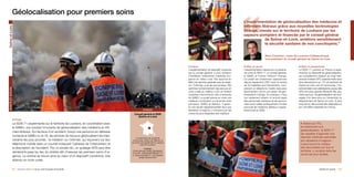 Géolocalisation pour premiers soins
                                                                                                                                                                                 L’expérimentation de géolocalisation des médecins et
                                                                                                                                                                                 infirmiers libéraux grâce aux nouvelles technologies
Saône-et-Loire




                                                                                                                                                                                 Orange, menée sur le territoire de Louhans par les
                                                                                                                                                                                 sapeurs-pompiers et financée par le conseil général
                                                                                                                                                                                              de Saône-et-Loire, améliore sensiblement
                                                                                                                                                                                              la sécurité sanitaire de nos concitoyens.”


                                                                                                                                                                                                     rémi Chaintron, maire de Louhans-Châteaurenaud,
                                                                                                                                                                                                     vice-président du conseil général de Saône-et-Loire

                                                                                                                                  p Enjeux                                       p Mise en œuvre                               p Bilan et perspectives
                                                                                                                                  L’expérimentation du dispositif, soutenue      L’expérimentation repose sur un partena-      Le SDIS 71, premier en France à expé-
                                                                                                                                  par le conseil général, a pour ambition        riat entre le SDIS 71, le conseil général,    rimenter ce dispositif de géolocalisation,
                                                                                                                                  d’améliorer l’intervention médicale d’ur-      le SAMU et France Télécom Orange.             est actuellement équipé de vingt télé-
                                                                                                                                  gence en milieu rural. Elle apporte en         Ce projet est totalement opérationnel         phones mobiles SPV, opérationnels dans
                                                                                                                                  effet une réponse graduée avec le méde-        depuis septembre 2007 avec la remise          des interventions sur 1/5e du territoire de
                                                                                                                                  cin, l’infirmier, puis les secouristes. Elle   de 20 mallettes aux intervenants, com-        Saône-et-Loire, soit 40 communes. L’ex-
SANTÉ ET SOCIAL




                                                                                                                                  optimise l’acheminement des secours en         prenant un téléphone mobile data avec         périmentation est satisfaisante puisqu’elle
                                                                                                                                  zone rurale au meilleur coût, en évitant       abonnement voix et une option de géo-         offre une plus grande efficacité des pre-
                                                                                                                                  certaines interventions très onéreuses         localisation Orange. En pratique, il faut     miers secours. Sa généralisation est envi-
                                                                                                                                  du SAMU. Le projet assure en outre une         non seulement obtenir un accord signé         sagée d’ici deux ans sur l’ensemble du
                                                                                                                                  meilleure coordination sur le terrain entre    des personnels médicaux et de secours,        département de Saône-et-Loire. À plus
                                                                                                                                  pompiers, SAMU et libéraux. Il garan-          mais aussi valider juridiquement l’emploi     long terme, elle pourrait être déployée sur
                                                                                                                                  tit une équité départementale face aux         ponctuel de médecins libéraux n’appar-        les 100 SDIS implantés en France.
                                                                                                        FrANCE                    situations d’urgence, y compris pour les       tenant pas au SDIS.
                                                                                               Conseil général et SDIS            zones les plus éloignées des hôpitaux.
                                                                                                  (Saône-et-Loire)
              p Projet
              Le SDIS 71 expérimente sur le territoire de Louhans, en coordination avec                                                                                                                                         p Grâce aux TIC,
              le SAMU, une solution innovante de géolocalisation des médecins et infir-                                                                                                                                         et notamment à la
                                                                                                                                                                                                                                géolocalisation, le SDIS 71
              miers libéraux. Sur les lieux d’un accident, lorsqu’une personne en détresse
                                                                                                                                                                                                                                est capable d’apporter une
              contacte le SAMU ou le 18, les services de secours géolocalisent les inter-                                                                                                                                       réponse médicale optimisée
                                                                                                 Un périmètre de quarante
              venants les plus proches : le médecin ou l’infirmier, qui reçoivent sur leur    communes centré sur Mâcon et                                                                                                      aux situations d’urgence :
                                                                                             couvrant principalement le secteur
              téléphone mobile data un courriel indiquant l’adresse de l’intervention et             rural de Louhans.                                                                                                          il peut fournir le meilleur
              la description de l’accident. Par un simple clic, un guidage GPS peut être                  Contact
                                                                                                                                                                                                                                des secouristes sur tout le
              déclenché jusqu’au lieu du sinistre afin d’assurer les premiers soins d’ur-    Commandant Didier Eisenbarth                                                                                                       territoire, y compris dans les
                                                                                             Courriel : deisenbarth@sdis71.fr
                                                                                             u www.pompiers71.com/lesdis/                                                                                                       zones les plus isolées.
              gence. La victime se trouve ainsi au cœur d’un dispositif coordonné, très             projet-service.html
              attendu en zone rurale.

              82 / paroles d’élus p pour une Europe innovante                                                                                                                                                                                      Santé et social / 83
 