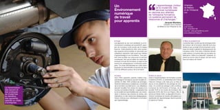 ‘‘
                          Un                                                            L’apprentissage, moteur
                                                                                        de la modernité. Des
                                                                                                                                      Chambre d’élus p territoires numériques
                                                                                                                                              paroles
                                                                                                                                      de Métiers
                          Environnement                                                 services numériques                           et de l’Artisanat
                                                                                 en réponse aux attentes
                          numérique                                              de l’entreprise formatrice.
                                                                                                                                      (Var)


                          de travail                                             Un système permanent de
                                                                                 ressources et d’échanges.”
                          pour apprentis                                                                Jacques Montano,
                                                                                                      président de la Chambre         p Contact
                                                                                             de Métiers et de l’Artisanat du Var      José Gomez
                                                                                                                                      Tél. : 04 94 99 51 80
                                                                                                                                      Courriel : Jose.gomez@cma-var.fr
                                                                                                                                      www.cfalesarcs-frejus.fr



                          p Projet                                                                                                   p Bilan et perspectives
                          Les apprentis du Var vont bénéficier d’un En-                                                              Le premier bilan montre que les échanges entre
                          vironnement numérique de travail (ENT), pano-                                                              les acteurs de la formation alternée sont plus
                          plie de nouveaux outils portés par le réseau                                                               faciles et que ce projet d’Environnement numé-
                          Internet. Cette plateforme offre, entre autres,                                                            rique de travail a généré le développement de
                          des espaces personnalisés et sécurisés aux                                                                 nouveaux outils. Il est prévu d’étendre demain
                          utilisateurs apprentis mais aussi aux maîtres                                                              cette solution à d’autres sites de formation en
                          d’apprentissage et aux formateurs. Tous peu-                                                               alternance. Grâce à ce dispositif, l’artisanat, s’il
                          vent ainsi accéder aux ressources et services                                                              prend sa source dans le passé, est bien armé
                          numériques, tels que le bulletin de notes élec-                                                            face aux enjeux de l’avenir.
                          tronique, le livret de formation en ligne et les
                          ressources pédagogiques numériques parta-
                          gées. Ce projet dématérialise les outils péda-
                          gogiques et administratifs et favorise les liens
                          entre les différents acteurs de la formation.


                          p Enjeux                                               p Mise en œuvre
                          Avec l’ENT, apprentis, parents, maîtres d’ap-          Suite à l’expérimentation de Formation ouverte
                          prentissage et formateurs peuvent travailler en-       à distance (FOAD), un partenariat avec France
                          semble. En effet, l’ENT améliore les échanges,         Télécom Orange a été initié pour la mise en
                          réduit les distances et s’adapte aux contraintes       œuvre d’une plateforme de partage de don-
                          de la formation par alternance. Les utilisateurs       nées. Un comité de pilotage a été constitué,
La transmission           peuvent travailler hors temps de classe et en          composé de techniciens d’Orange, de la
des savoirs et            tout lieu connectés à Internet. L’organisation de      société ITOP et du Centre de formation des
des pratiques             la vie scolaire est aussi facilitée avec une consul-   apprentis (CFA) des Arcs-sur-Argens. Mis en
se modernise              tation à distance des emplois du temps, des            service en février 2009, ce dispositif d’Environ-
au bénéfice               évaluations ou des ressources pédagogiques.            nement numérique de travail a été adapté aux
des apprentis,            Autant d’atouts pour développer la formation           spécificités de l’apprentissage, étant le premier
salariés ou chefs         par l’apprentissage.                                   du genre en France.
d’entreprise.

                    182                                                                                183
 