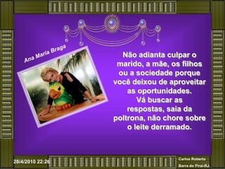 Aos 18 anos, sucesso é: ter carteira de motorista. 