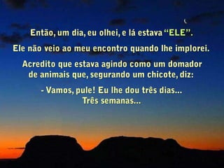 O jornal escorregou para o chão e meu pai                       fez duas coisas que eu jamais havia visto:                        Ele chorou e me abraçou com força.                                   E conversamos durante toda a noite,                          embora ele tivesse que ir trabalhar na manhã seguinte. Foi tão bom poder me sentar junto do meu pai, conversar,  ver suas lágrimas, sentir seu abraço,       ouvi-lo dizer que também me amava!...                                Foi uma emoção indescritível!Foi mais fácil com minha mãe e com meu irmão mais novo. Eles choraram também e nós nos abraçamos e falamos coisas realmente boas uns para os outros.