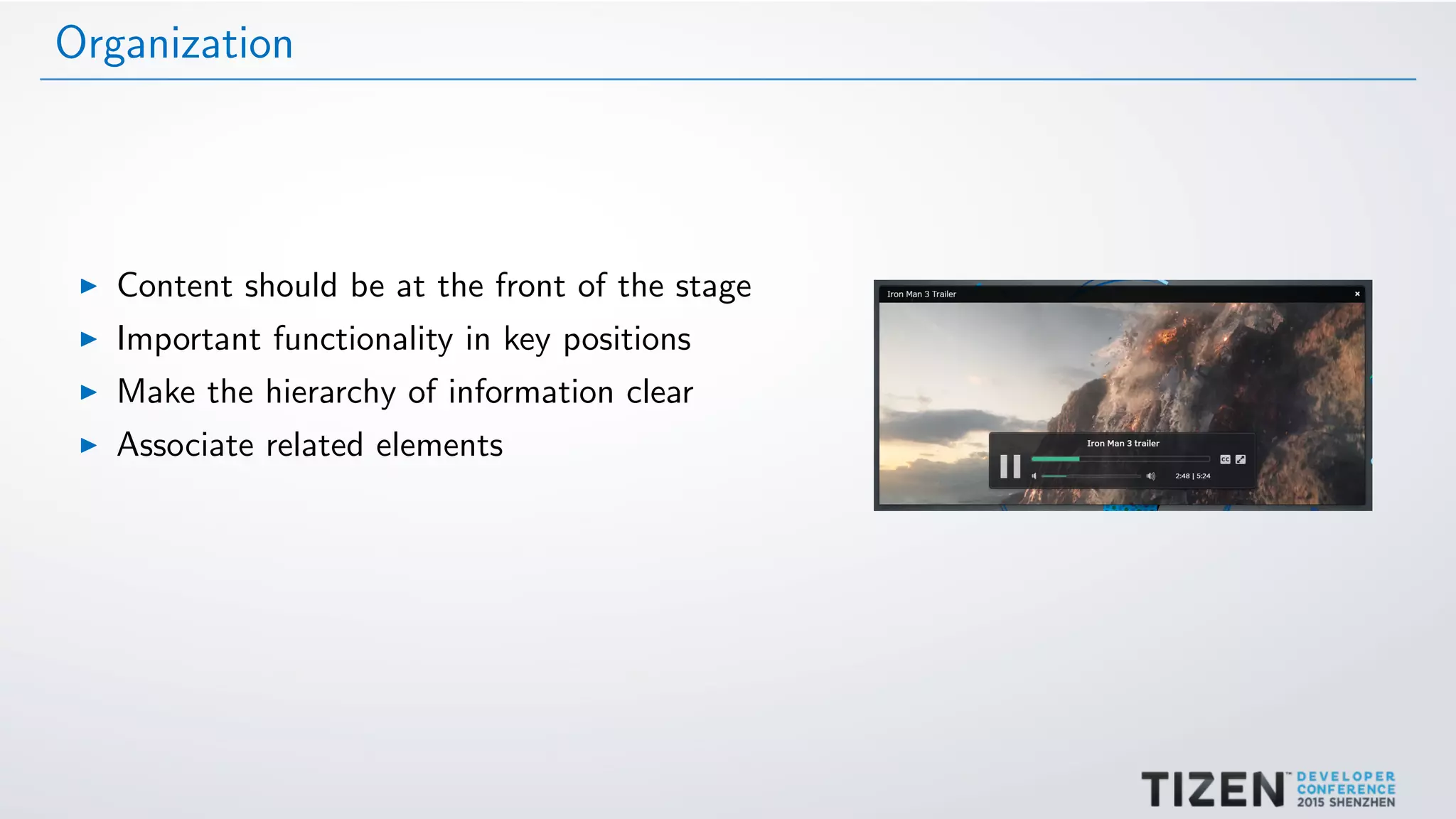 Organization
Content should be at the front of the stage
Important functionality in key positions
Make the hierarchy of information clear
Associate related elements
 