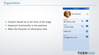 Organization
Content should be at the front of the stage
Important functionality in key positions
Make the hierarchy of information clear
 