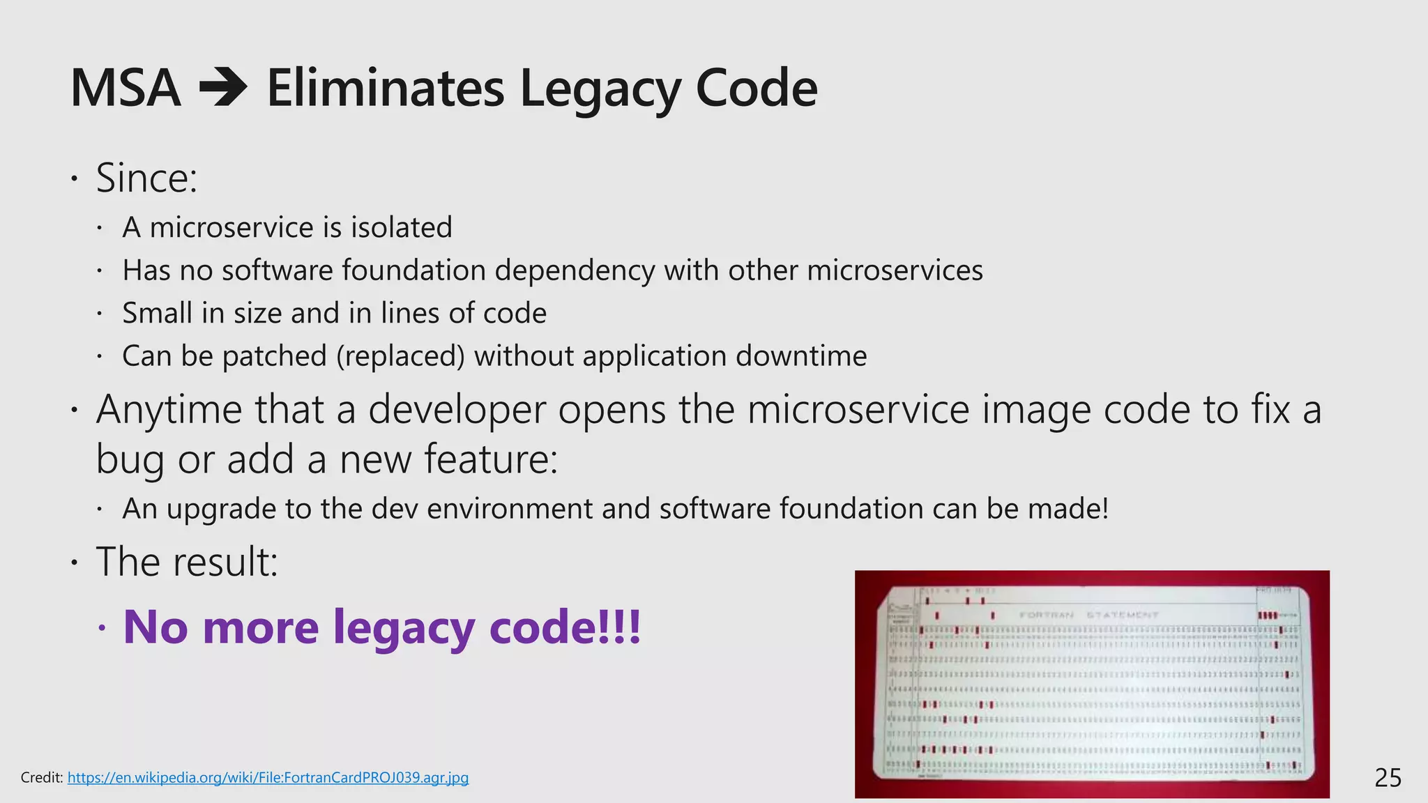  No more legacy code!!!
25https://en.wikipedia.org/wiki/File:FortranCardPROJ039.agr.jpg
 