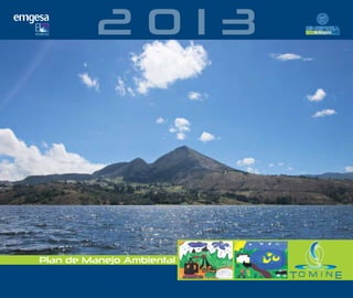 2013




Plan de Manejo Ambiental
 