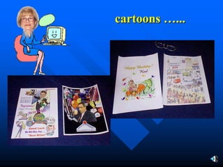 cartoons …...
 