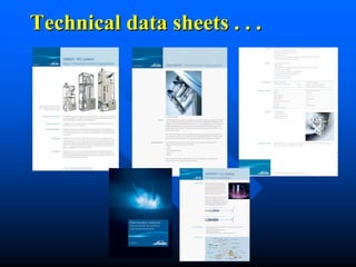 Technical data sheets . . .
 