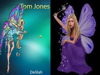 Tom Jones Delilah 