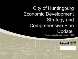 City of Huntingburg
Economic Development
Strategy and
Comprehensive Plan
Update
Presentation September 24, 2013
GG
 