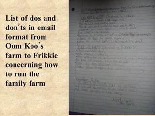 List of dos and don’ts in email format from Oom Koo’s farm to Frikkie concerning how to run the family farm  