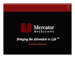 www.MercatorMed.com
 