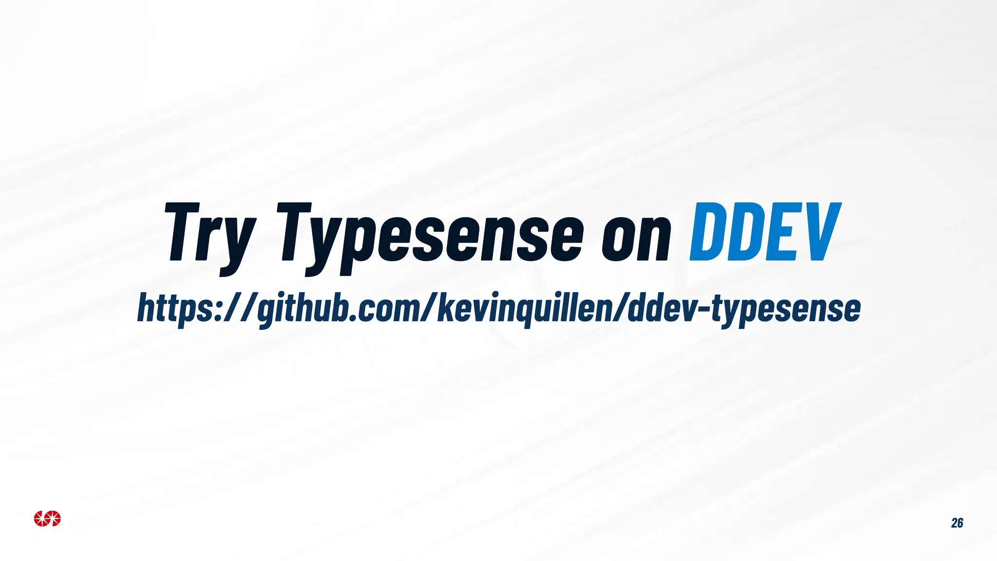 Try Typesense on DDEV
26
https://github.com/kevinquillen/ddev-typesense
 