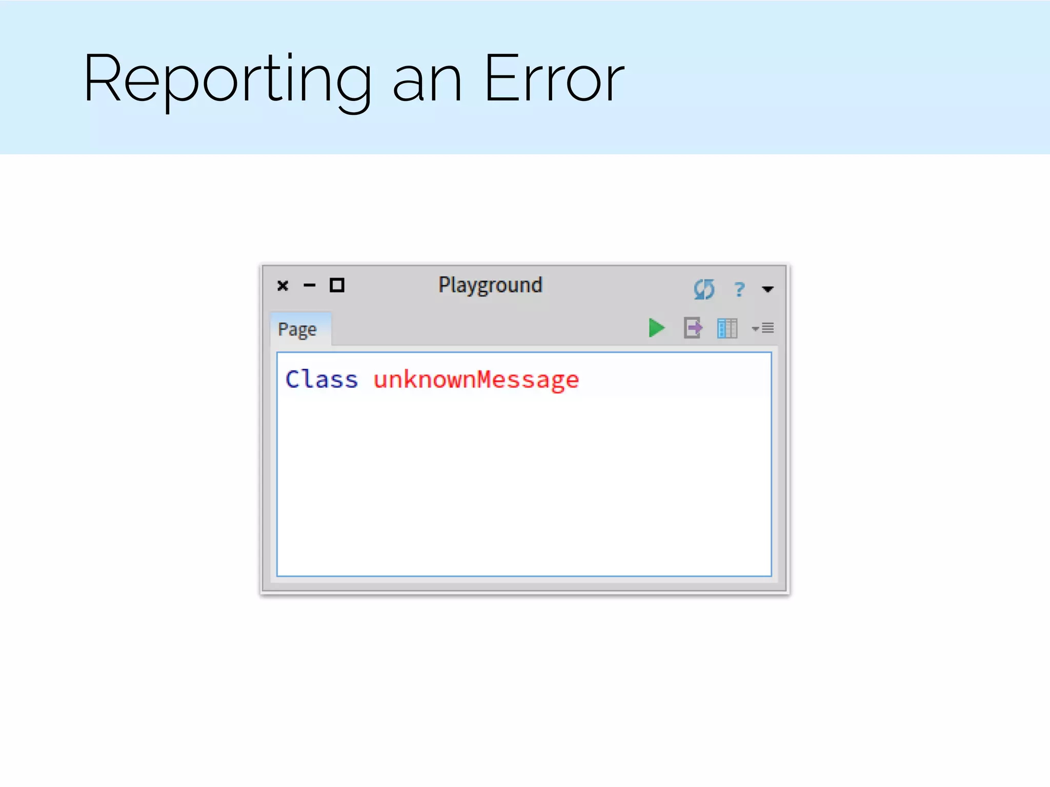 Reporting an Error
 