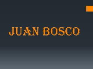 Juan Bosco
 