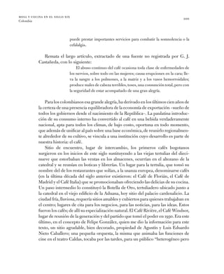mesa y cocina en el siglo xix
Colombia
100
puede prestar importantes servicios para combatir la somnolencia o la
cefalalgi...