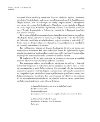 mesa y cocina en el siglo xix
Colombia
112
repostería al uso español y americano; licorería, medicina, higiene y economía
...