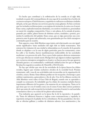 mesa y cocina en el siglo xix
Colombia
12
Un hecho que contribuyó a la sofisticación de la comida en el siglo XIX,
­result...